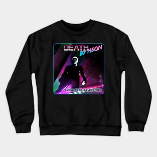 Death By Neon Album Nexus Runner '82 Logo Design - Official Product - cinematic synthwave / horror / berlin school / retrowave / dreamwave t-shirt Crewneck Sweatshirt